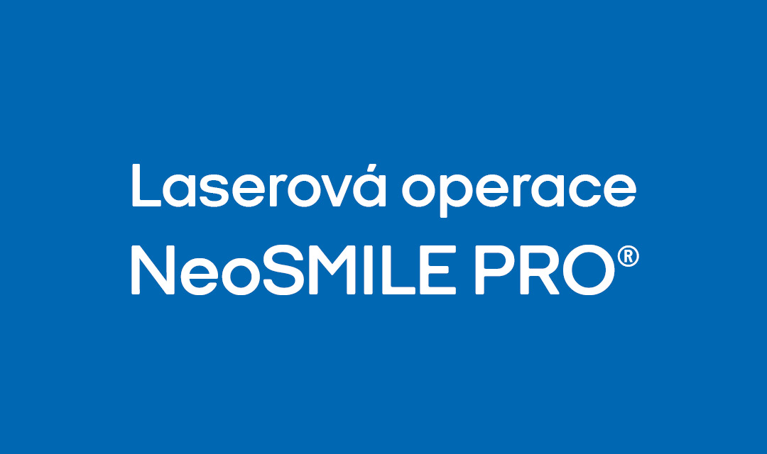 Laserová operace NeoSMILE PRO®