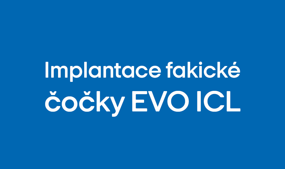 Implantace fakické čočky EVO ICL